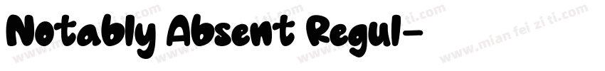 Notably Absent Regul字体转换